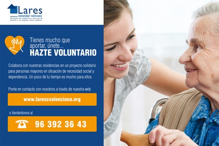 Imagen Campana Voluntariado 20152 1 - Lares CV relanza su campaña de sensibilización y captación de Voluntariado para sus residencias de mayores